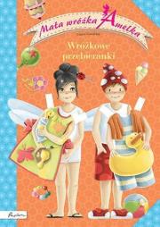 Okładka książki Mała wróżka Amelka. Wróżkowe przebieranki