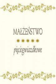 Małżeństwo pięciogwiazdkowe. Autor: ks. Bogdan Król. Dadada.pl Okładka książki Małżeństwo pięciogwiazdkowe