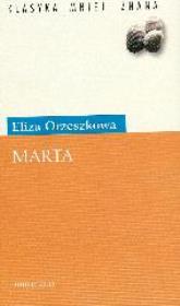 Marta - Eliza Orzeszkowa. Autor: Eliza Orzeszkowa. Dadada.pl Okładka książki Marta - Eliza Orzeszkowa