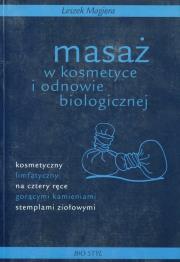 Masaż w kosmetyce i odnowie biologicznej. Autor: Leszek Magiera. Dadada.pl Okładka książki Masaż w kosmetyce i odnowie biologicznej