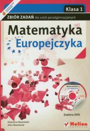 Matematyka Europejczyka LO 1 zb. zadań ZPR Helion. Autor: Nowoświat Katarzyna, Nowoświat Artur. Dadada.pl Okładka książki Matematyka Europejczyka LO 1 zb. zadań ZPR Helion