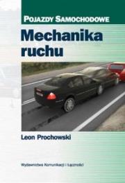 Okładka książki Mechanika ruchu. Pojazdy samochodowe