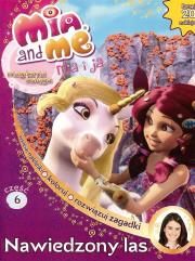 Mia and Me Magiczna księga 6 Nawiedzony las. Autor: Opracowanie zbiorowe. Dadada.pl Okładka książki Mia and Me Magiczna księga 6 Nawiedzony las