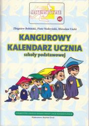 Miniatury matem. 48 - Kangurowy kalendarz ucznia. Autor: Bobiński Zbigniew, Nodzyński Piotr, Uscki Mirosław. Dadada.pl Okładka książki Miniatury matem. 48 - Kangurowy kalendarz ucznia