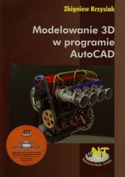 Modelowanie 3D w programie AutoCAD. Autor: Krzysiak Zbigniew. Dadada.pl Okładka książki Modelowanie 3D w programie AutoCAD