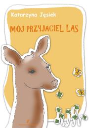 Okładka książki Mój przyjaciel las