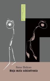 Okładka książki Moja mała schizofrenia