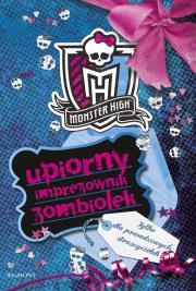 Okładka książki Monster High - Upiorny Imprezownik Zombiolek
