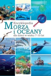 Okładka książki Morza i oceany encyklopedia dla dzieci