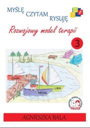 Okładka książki Myślę, czytam, rysuję. Rozwojowy model terapii 3