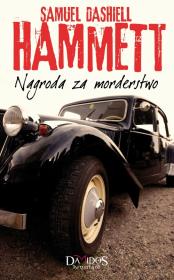 Nagroda za morderstwo. Autor: Samuel Dashiell Hammett. Dadada.pl Okładka książki Nagroda za morderstwo