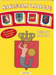 Okładka książki Naklejam i maluję. Herby miast SIEDMIORÓG