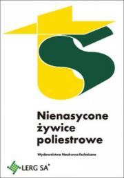 Nienasycone żywice poliestrowe. Autor: Kłosowska-Wołkowicz Zofia, Penczek Piotr, Królikowski Wacław. Dadada.pl Okładka książki Nienasycone żywice poliestrowe
