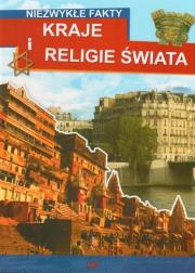 Okładka książki Niezwykłe fakty - Kraje i religie świata