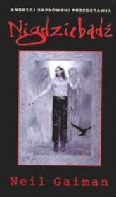 Nigdziebądź w.2001. Autor: Gaiman Neil. Dadada.pl Okładka książki Nigdziebądź w.2001