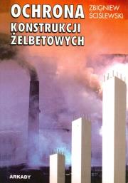 Okładka książki Ochrona konstrukcji żelbetowych