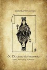 Od Długosza do internetu. Autor: Beata Stuchlik- Surowiak. Dadada.pl Okładka książki Od Długosza do internetu