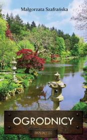 Ogrodnicy. Autor: Małgorzata Szafrańska. Dadada.pl Okładka książki Ogrodnicy