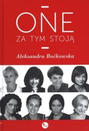One za tym stoją. Autor: Aleksandra Boćkowska. Dadada.pl Okładka książki One za tym stoją