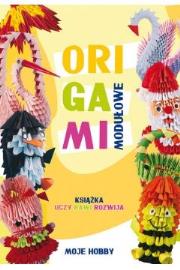 Origami modułowe. Książka uczy bawi rozwija. Autor: Wodzyńska Zofia. Dadada.pl Okładka książki Origami modułowe. Książka uczy bawi rozwija