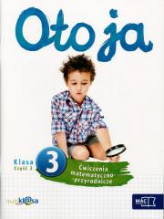 Oto ja 3 ćw. matem.-przyrod. cz.3 MAC. Autor: Karina Mucha, Stalmach-Tkacz Anna, Wosianek Joanna. Dadada.pl Okładka książki Oto ja 3 ćw. matem.-przyrod. cz.3 MAC