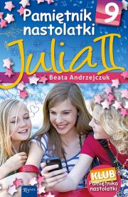 Pamiętnik nastolatki 9 Julia II. Autor: Beata Andrzejczuk. Dadada.pl Okładka książki Pamiętnik nastolatki 9 Julia II