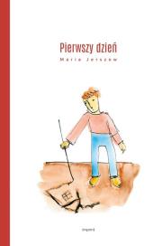 Pierwszy dzień. Autor: Maria Jerszow. Dadada.pl Okładka książki Pierwszy dzień