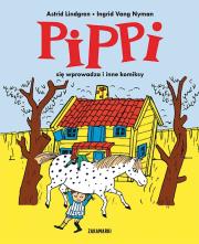 Okładka książki Pippi się wprowadza i inne komiksy