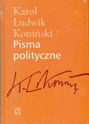 Pisma polityczne. Autor: Karol Ludwik Koniński. Dadada.pl Okładka książki Pisma polityczne