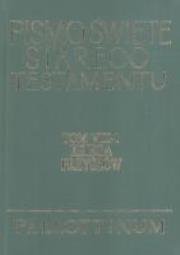 Pismo Święte ST Tom VIII-1 Księga Przysłów. Wydawca: Pallottinum. Dadada.pl Opakowanie Pismo Święte ST Tom VIII-1 Księga Przysłów