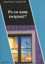 Okładka książki Po co nam świętość?