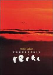 Podręcznik reiki. Autor: Walter Lubeck. Dadada.pl Okładka książki Podręcznik reiki