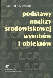 Okładka książki Podstawy analizy środowiskowej wyrobów i obiektów