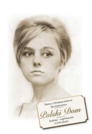 Okładka książki Polski Dom. Rodzina - wspomnienia sercem pisane