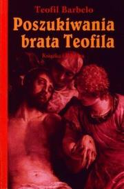 Okładka książki Poszukiwania brata Teofila