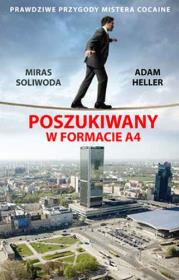 Poszukiwany w formacie A4. Autor: Miras Soliwoda, Adam Heller. Dadada.pl Okładka książki Poszukiwany w formacie A4