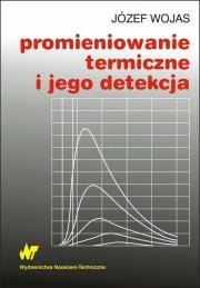Okładka książki Promieniowanie termiczne i jego detekcja