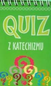 Quiz z katechizmu. Autor: Anna Wełniak, Wełniak Tomasz. Dadada.pl Okładka książki Quiz z katechizmu