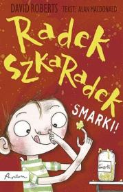 Okładka książki Radek Szkaradek. Smarki!