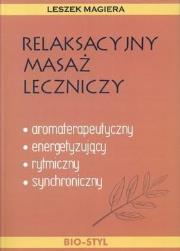 Relaksacyjny masaż leczniczy. Autor: Leszek Magiera. Dadada.pl Okładka książki Relaksacyjny masaż leczniczy