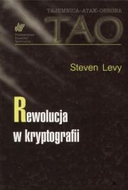 Rewolucja w kryptografii. Autor: Levy Steven. Dadada.pl Okładka książki Rewolucja w kryptografii