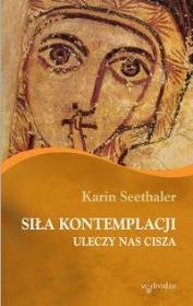 Siła kontemplacji. Autor: Seethaler Karin. Dadada.pl Okładka książki Siła kontemplacji