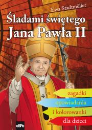 Okładka książki Śladami Świętego Jana Pawła II. Zagadki...