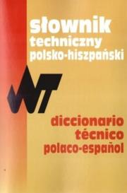 Słownik techniczny polsko-hiszpański. Autor: Tadeusz Weroniecki. Dadada.pl Okładka książki Słownik techniczny polsko-hiszpański