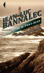 Śmierć w Pont-Aven. Autor: Bannalec Jean-Luc. Dadada.pl Okładka książki Śmierć w Pont-Aven