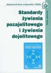 Standardy żywienia pozajelitowego ... PZWL. Autor: Pertkiewicz Marek, Korta Teresa, Książyk Janusz. Dadada.pl Okładka książki Standardy żywienia pozajelitowego ... PZWL