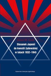 Stosunek Japonii do kwestii żydowskiej. Autor: Guzik Joanna M.. Dadada.pl Okładka książki Stosunek Japonii do kwestii żydowskiej