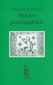 Szkice portugalskie. Autor: Gorczyńska Renata. Dadada.pl Okładka książki Szkice portugalskie