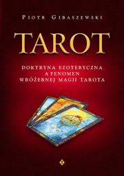 Okładka książki Tarot doktryna ezoteryczna a fenomen wróżebnej Magii Tarota