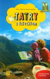 Tatry z dzieckiem. Autor: Anna Szymczak, Marcin Szymczak. Dadada.pl Okładka książki Tatry z dzieckiem